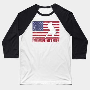 Spirit Independence Day Freedom Isn't free Baseball T-Shirt